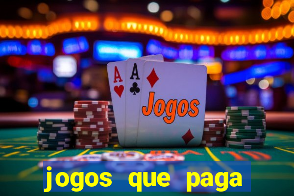 jogos que paga dinheiro de verdade no paypal